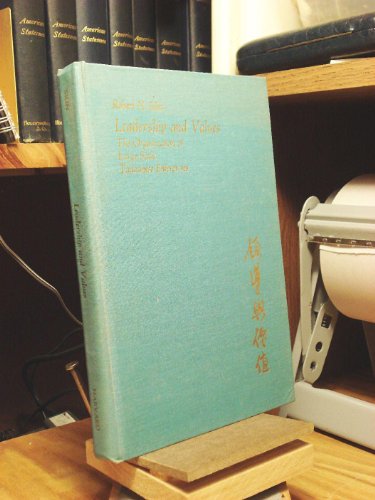 Stock image for Leadership and Values : The Organization of Large-Scale Taiwanese Enterprises (Harvard East Asian Monographs, No. 62) for sale by RWL GROUP  (Booksellers)