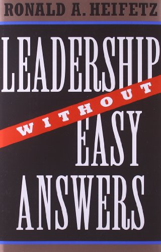 Beispielbild fr Leadership Without Easy Answers zum Verkauf von Dream Books Co.
