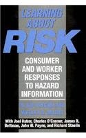 Beispielbild fr Learning about Risk: Consumer and Worker Responses to Hazard Information zum Verkauf von medimops