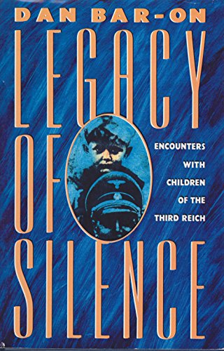 Beispielbild fr Legacy of Silence : Encounters with Children of the Third Reich zum Verkauf von Better World Books