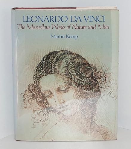 Stock image for Leonardo da Vinci : The Marvelous Works of Nature and Man for sale by Better World Books