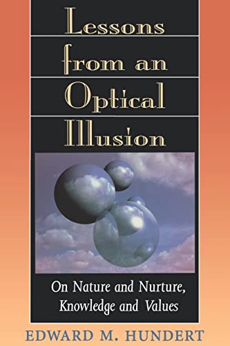 Stock image for Lessons from an Optical Illusion: On Nature and Nurture, Knowledge and Values for sale by Montclair Book Center
