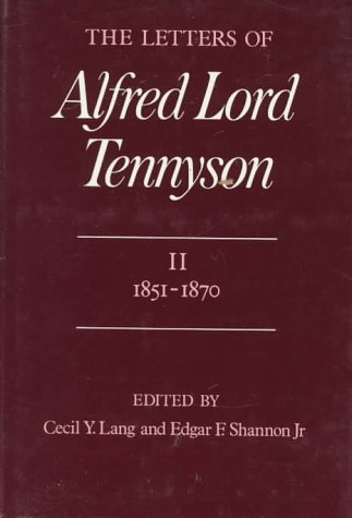 Beispielbild fr The Letters of Alfred Lord Tennyson, Volume II: 1851-1870 zum Verkauf von Midtown Scholar Bookstore