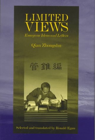 9780674534117: Limited Views: Essays on Ideas and Letters: No. 44 (Harvard-Yenching Institute Monograph Series)