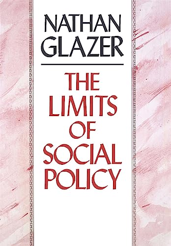 The Limits of Social Policy (9780674534438) by Glazer, Nathan