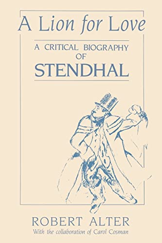 Imagen de archivo de A Lion for Love: A Critical Biography of Stendhal a la venta por ThriftBooks-Dallas