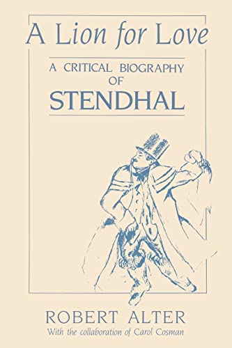 Stock image for A Lion for Love: A Critical Biography of Stendhal for sale by ThriftBooks-Dallas