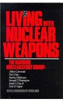 Living with Nuclear Weapons (9780674536654) by Carnesale, Albert; Doty, Paul; Hoffmann, Stanley; Huntington, Samuel P.; Nye Jr., Joseph S.; Sagan, Scott D.