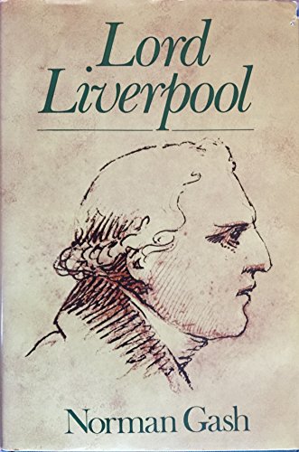 9780674539105: Lord Liverpool: The Life and Political Career of Robert Banks Jenkinson, Second Earl of Liverpool, 1770-1828