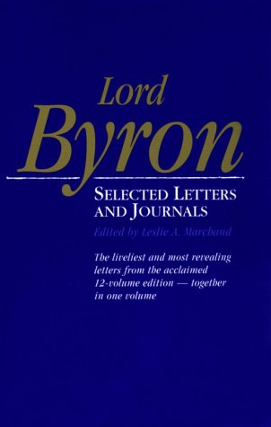 Beispielbild fr Lord Byron : Selected Letters and Journals zum Verkauf von Better World Books