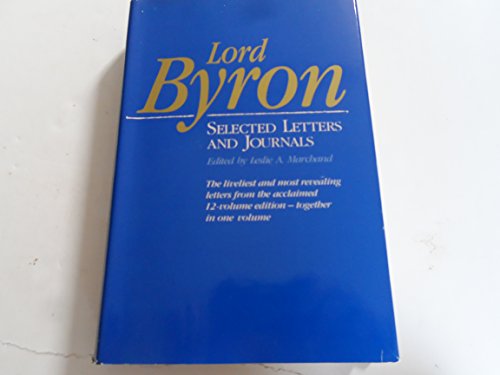 Stock image for Lord Byron: Selected Letters and Journals (Belknap Press) for sale by Books From California