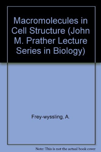 9780674541009: Macromolecules in Cell Structure (John M. Prather Lecture Series in Biology)