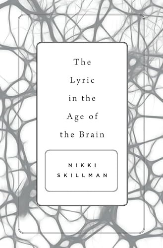 Stock image for The Lyric in the Age of the Brain for sale by Blackwell's