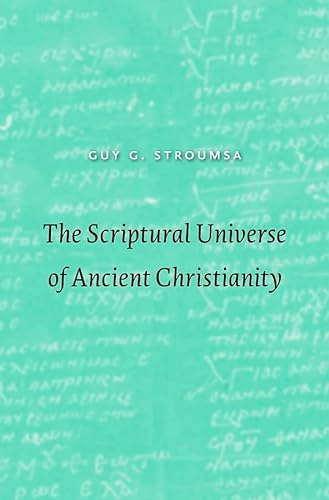 Stock image for The Scriptural Universe of Ancient Christianity for sale by SecondSale