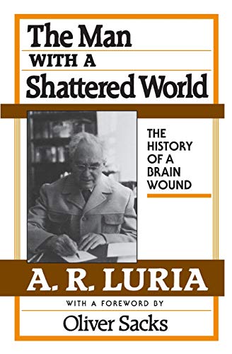 9780674546257: The Man With a Shattered World: The History of a Brain Wound
