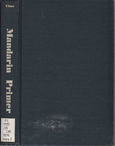 9780674548008: Chao: ∗mandarin∗ Primer: An Intensive Course In Spoken Chinese: Intensive Course of Spoken Chinese
