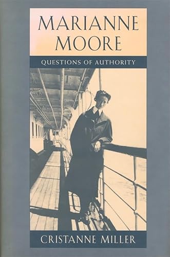 9780674548626: Marianne Moore: Questions of Authority