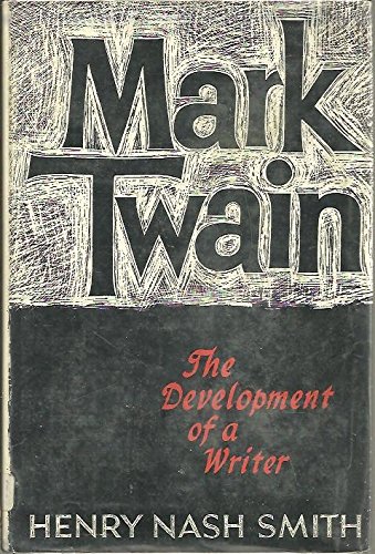 9780674548756: Mark Twain: The Development of a Writer