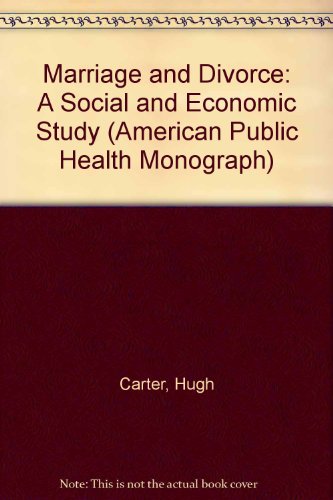 Imagen de archivo de Marriage and Divorce : A Social and Economic Study a la venta por Better World Books