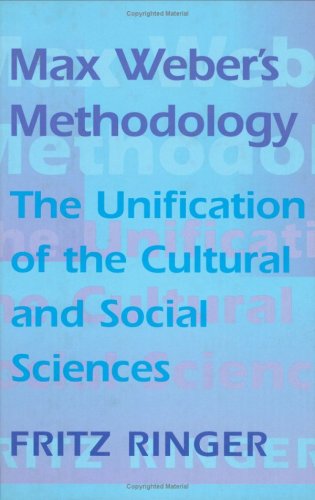 Stock image for Max Weber's Methodology : The Unification of the Cultural and Social Sciences for sale by Better World Books: West