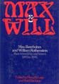 Beispielbild fr Max and Will : Max Beerbohm and William Rothenstein, Their Friendship and Letters, 1893-1945 zum Verkauf von Better World Books