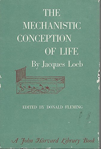Imagen de archivo de Mechanistic Conception of Life a la venta por Better World Books
