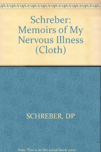 9780674565159: Memoirs of My Nervous Illness
