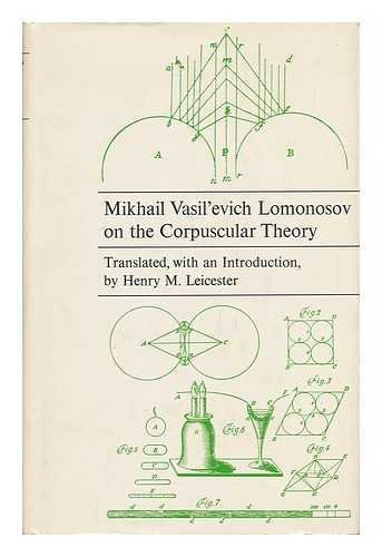 9780674574205: Mikhail Vasil'evich Lomonosov on the Corpuscular Theory