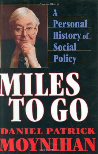 Imagen de archivo de Miles to Go: A Personal History of Social Policy a la venta por SecondSale