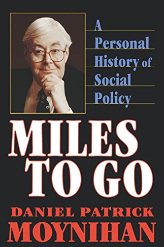 Stock image for Miles to Go: A Personal History of Social Policy for sale by SecondSale