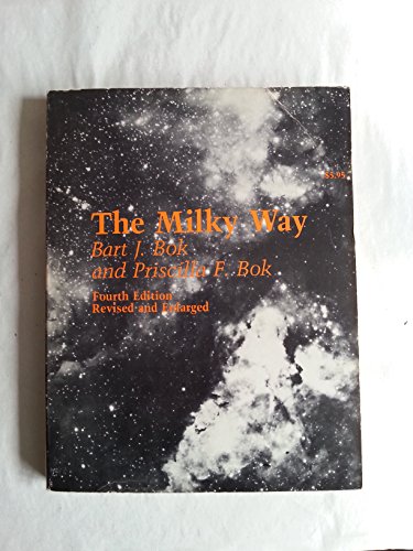 THE MILKY WAY (Revised & Enlarged 4th Edition0