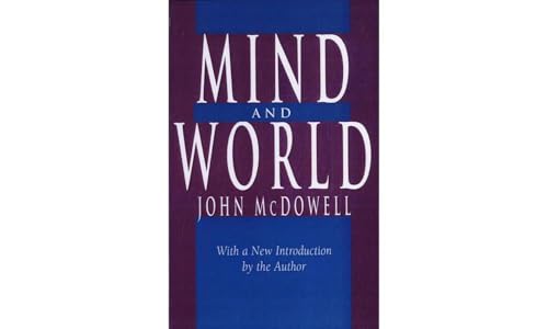 9780674576100: Mind and World: With a New Introduction by the Author