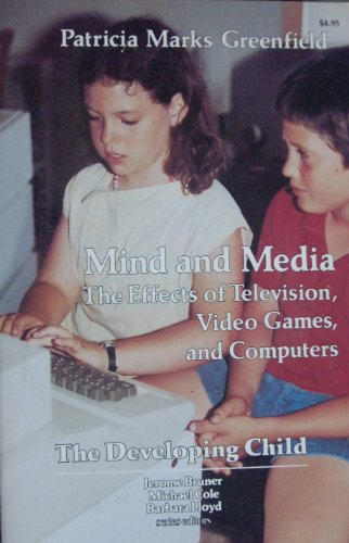 Beispielbild fr Mind and Media: The Effects of Television, Video Games, and Computers zum Verkauf von Wonder Book
