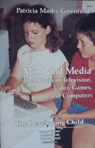 Imagen de archivo de Mind and Media: The Effects of Television, Video Games, and Computers a la venta por Wonder Book