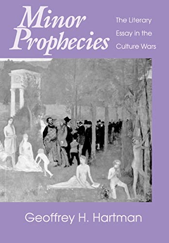 Beispielbild fr Minor Prophecies : The Literary Essay in the Culture Wars zum Verkauf von Alphaville Books, Inc.