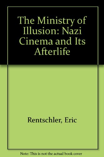 9780674576391: The Ministry of Illusion: Nazi Cinema and Its Afterlife