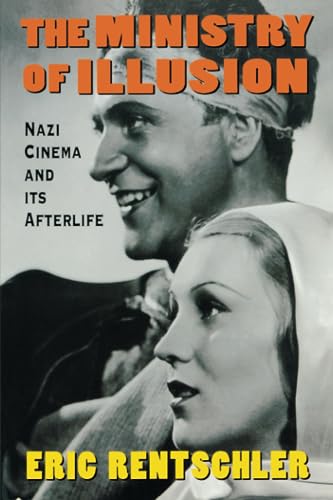 The Ministry of Illusion â" Nazi Cinema & its Afterlife (Paper)