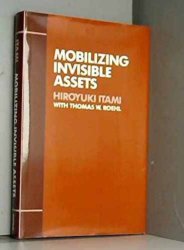9780674577701: Mobilizing Invisible Assets