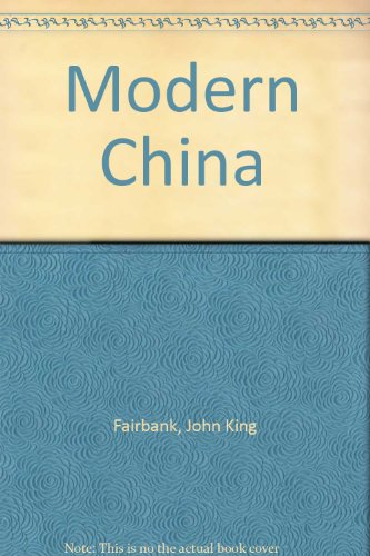 Modern China (9780674579002) by Fairbank, John King; Liu, Kwang-Ching