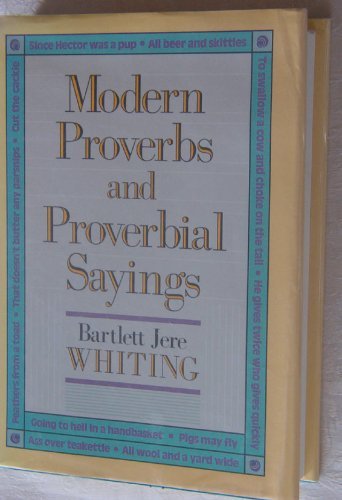 9780674580534: Modern Proverbs and Proverbial Sayings