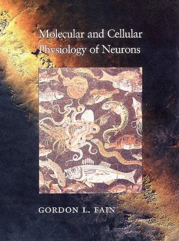 9780674581555: Molecular and Cellular Physiology of Neurons
