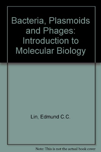 9780674581654: Bacteria, plasmids, and phages: An introduction to molecular biology