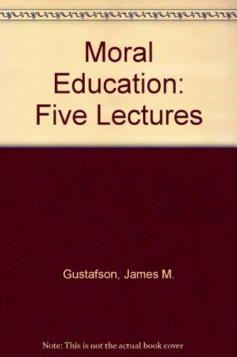 9780674586604: Moral Education: Five Lectures