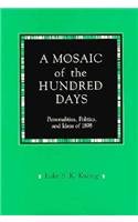 Beispielbild fr A Mosaic of the Hundred Days: Personalities, Politics, and Ideas of 1898 (Harvard East Asian Monographs) zum Verkauf von Phatpocket Limited