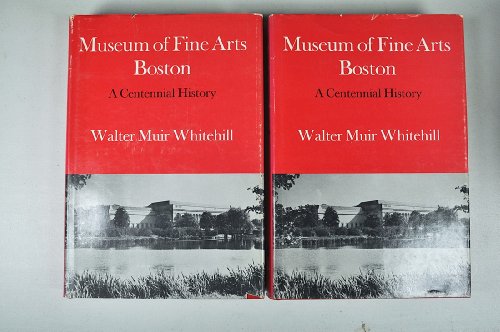 9780674588752: Museum of Fine Arts, Boston: A Centennial History