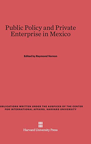 9780674593138: Public Policy and Private Enterprise in Mexico (Publications Written Under the Auspices of the Center for In)
