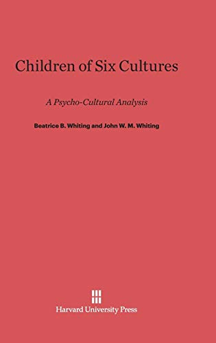 Imagen de archivo de Children of Six Cultures: A Psycho-Cultural Analysis a la venta por Lucky's Textbooks
