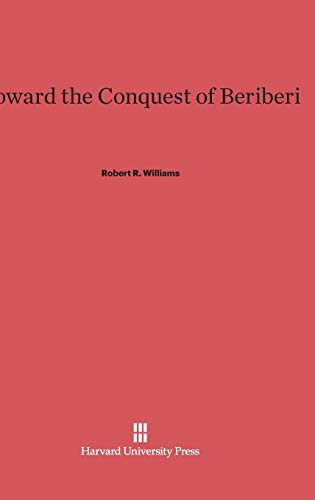 9780674593923: Toward the Conquest of Beriberi