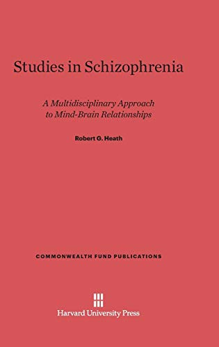 Imagen de archivo de Studies in Schizophrenia: A Multidisciplinary Approach to Mind?Brain Relationships (Commonwealth Fund Publications, 121) a la venta por Lucky's Textbooks