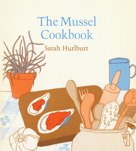 Beispielbild fr The Mussel Cookbook zum Verkauf von Blackwell's